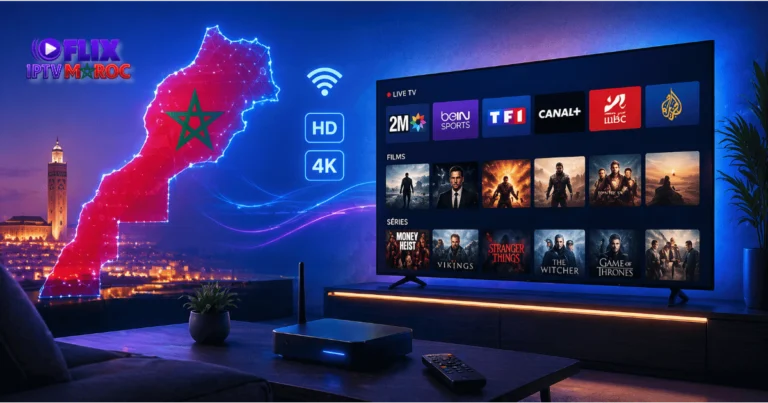 Abonnement IPTV Maroc 2026