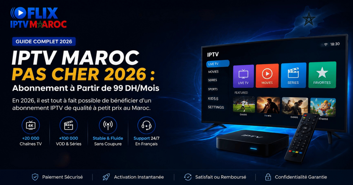 IPTV Maroc Pas Cher